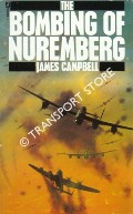 The Bombing of Nuremberg by CAMPBELL, James